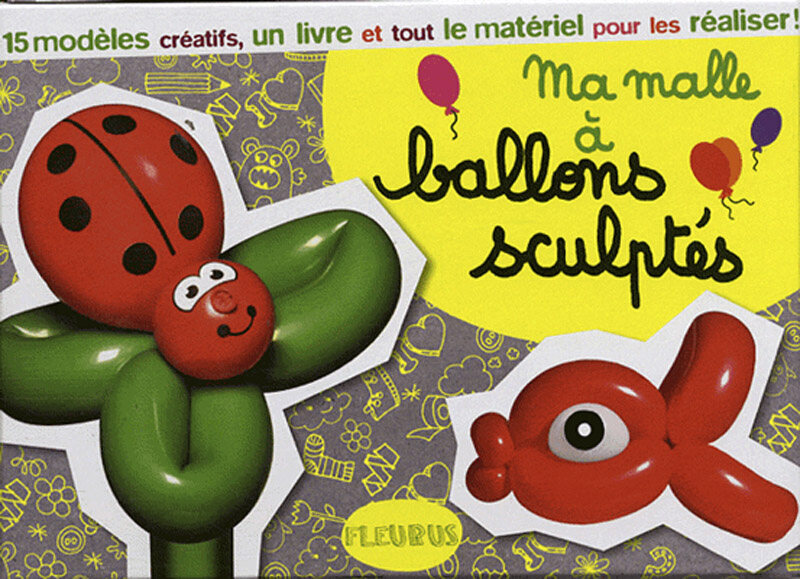 1re édition de mon livre ma malle à ballons sculptés